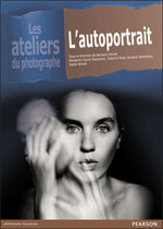 Les ateliers du photographe : l'autoportrait (couverture Julienne Rose)